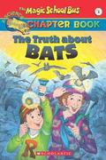 the magic school bus chapter book #01:the truth about bats