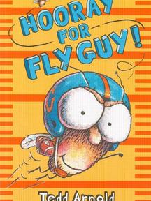 hooray for fly guy! (fly guy #6)