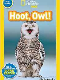 national geographic readers pre-reader: hoot, owl!